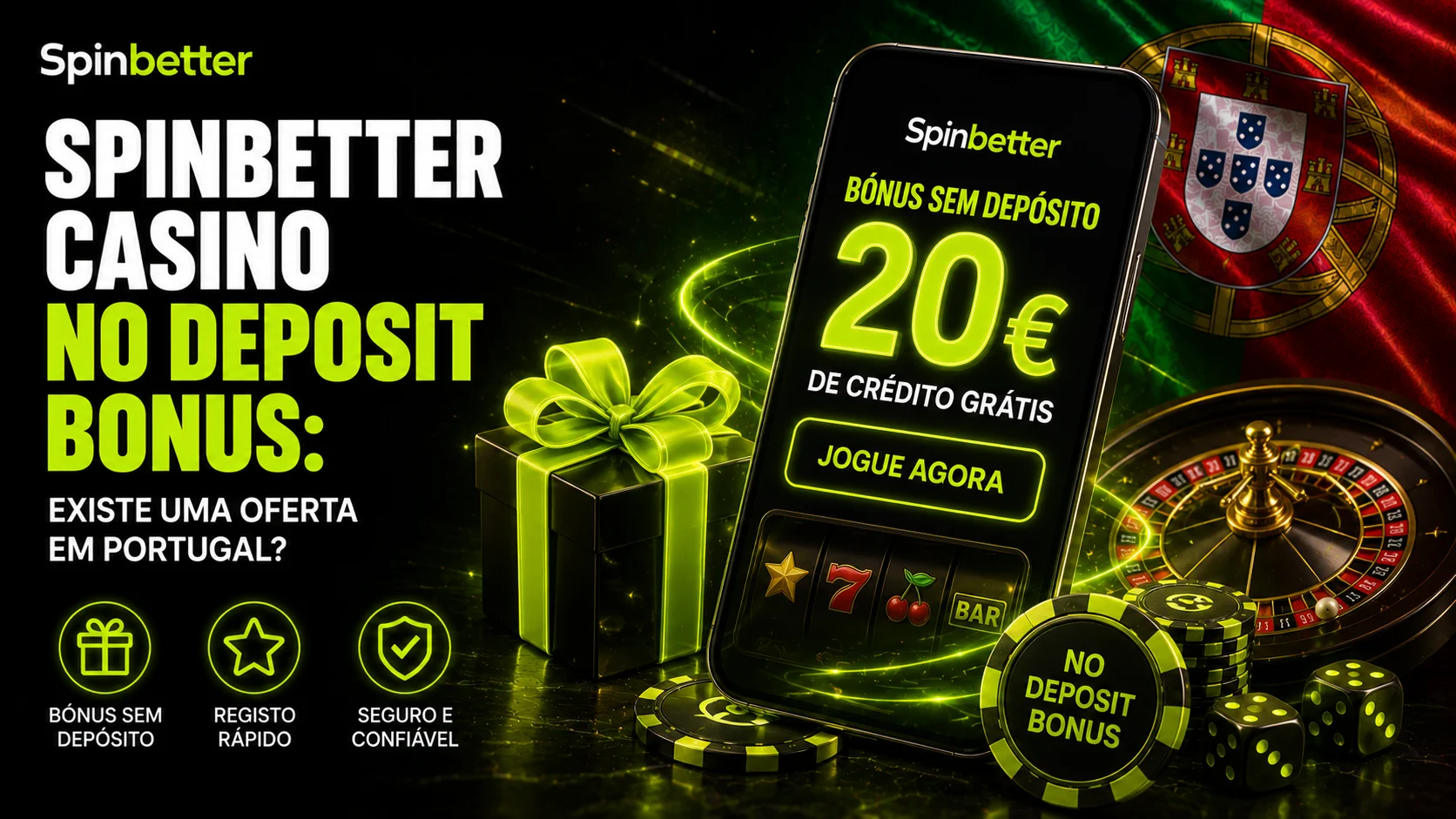 Spinbetter casino no deposit bonus: existe uma oferta em Portugal?